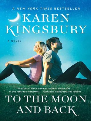 cover image of To the Moon and Back: a Novel